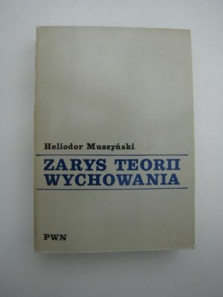 ZARYS TEORII WYCHOWANIA