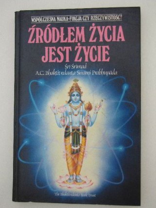 ŻRÓDŁEM ZYCIA JEST ŻYCIE