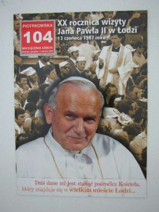 XX ROCZNICA WIZYTY JANA PAWŁA II W ŁODZI