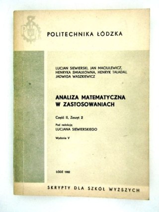 ANALIZA MATEMATYCZNA W ZASTOSOWANIACH CZĘŚĆ II, ZESZYT II