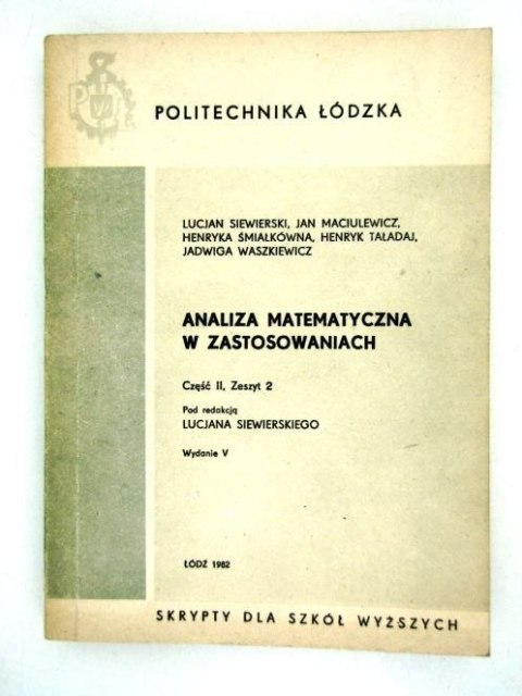 ANALIZA MATEMATYCZNA W ZASTOSOWANIACH CZĘŚĆ II, ZESZYT II
