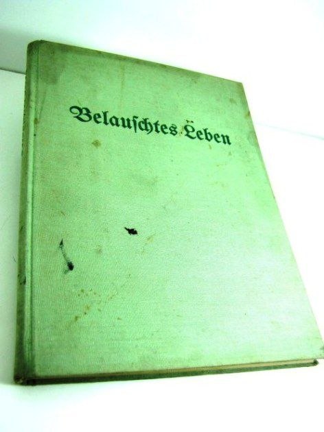 BELAUSCHTES LEBEN