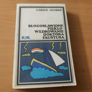 Błogosławione Piekło, Wędrowanie Doktora Faustusa
