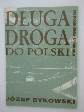 DŁUGA DROGA DO POLSKI