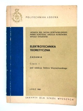 ELEKTROTECHNIKA TEORETYCZNA CZĘŚĆ I