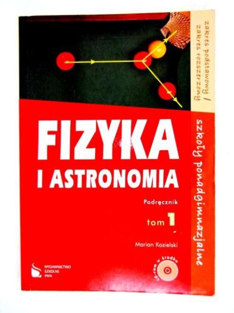 FIZYKA I ASTRONOMIA TOM I