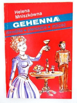 GEHENNA - CZYLI DZIEJE NIESZCZEŚLIWEJ MIŁOŚCI