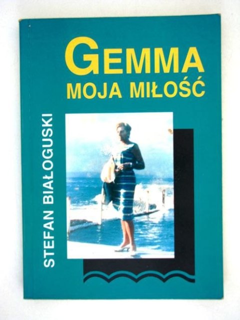 GEMMA MOJA MIŁOŚĆ