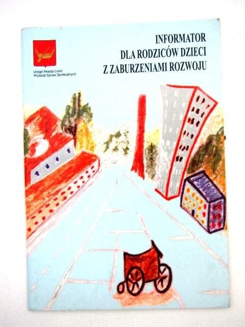 INFORMATOR DLA RODZICÓW DZIECI Z ZABURZENIAMI ROZWOJU
