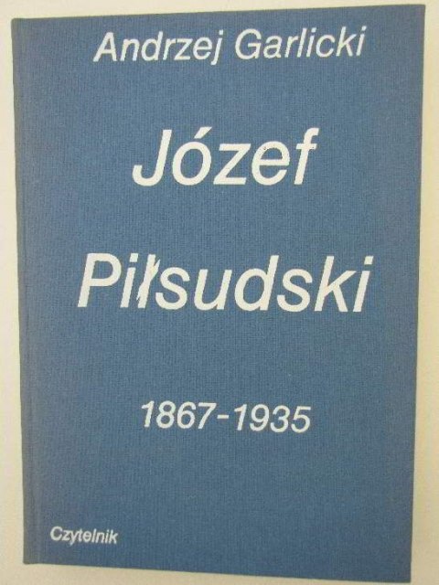 JÓZEF PIŁSUDSKI 1867-1935