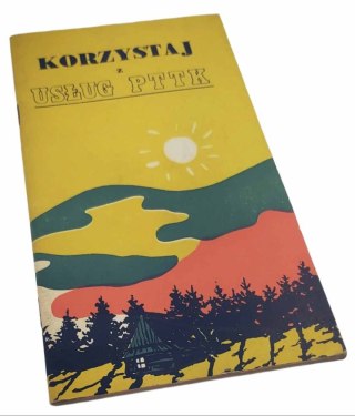 KORZYSTAJ Z USŁUG PTTK