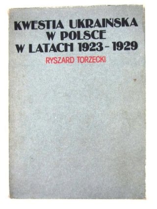 KWESTIE UKRAINSKIE W POLSCE W LATACH 1923-1929