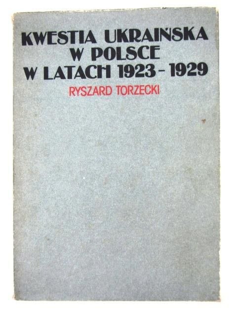 KWESTIE UKRAINSKIE W POLSCE W LATACH 1923-1929