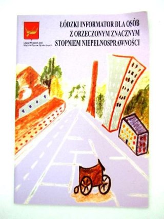 ŁÓDZKI INFORMATOR DLA OSÓB Z ORZECZONYM ZNACZNYM STOPNIEM NIEPEŁNOSPRAWNOŚCI
