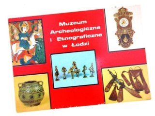 MUZEUM ARCHEOLOGICZNE I ETNOGRAFICZNE W ŁODZI - POCZTÓWKI