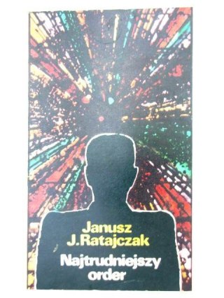NAJTRUDNIEJSZY ORDER