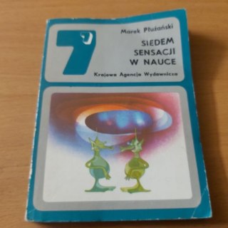 Siedem sensacji w nauce