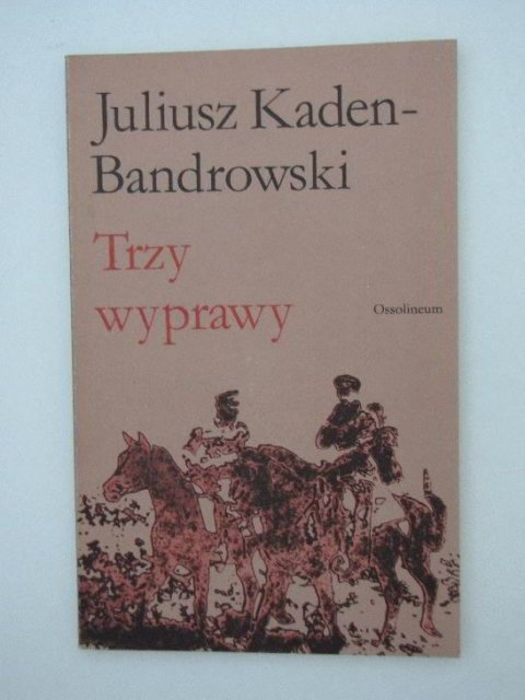 TRZY WYPRAWY TRZY WYPRAWY