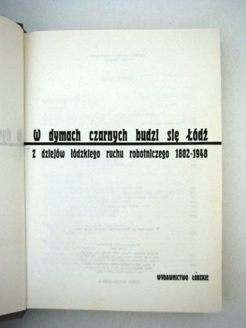 W DYMACH CZARNYCH BUDZI SIĘ ŁÓDŹ