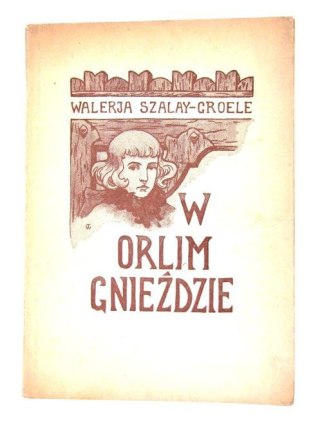 W ORLIM GNIEŹDZIE