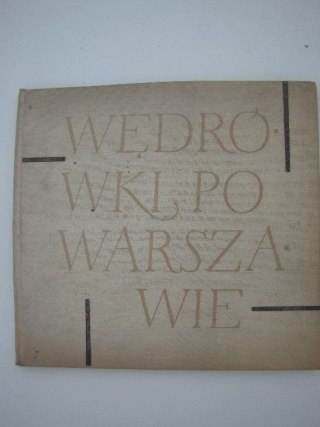 WĘDRÓWKI PO WARSZAWIE