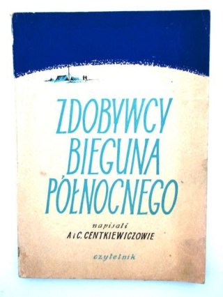 ZDOBYWCY BIEGUNA PÓŁNOCNEGO