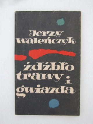 ŹDŹBŁO TRAWY I GWIAZDA