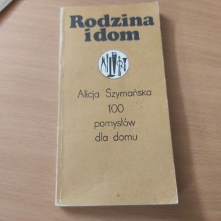 100 pomysłów dla domu