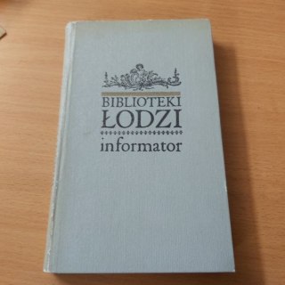 Biblioteki Łodzi Informator