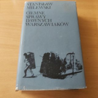 Ciemne sprawy dawnych Warszawiaków