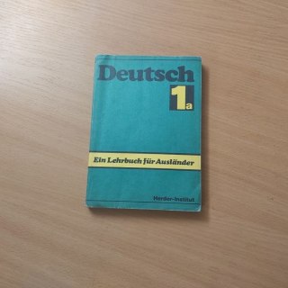 Deutsche 1a ein Lehrbuch fur Auslander
