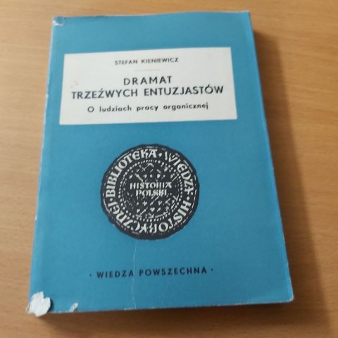 Dramat trzeźwych entuzjastów Dramat trzeźwych entuzjastów