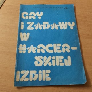 Gdyby zabawy w harcerstwie