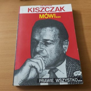 Generał Kiszczak Mówi... Prawie wszystko