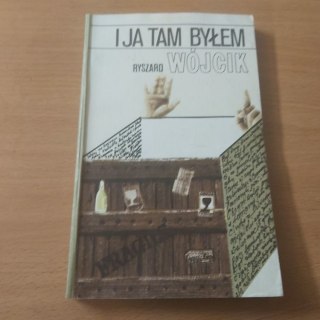 I ja tam byłem