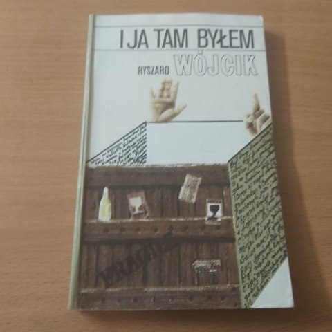 I ja tam byłem