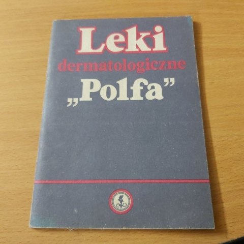 Leki dermatologiczne "Polfa"