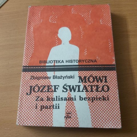Mówi Józef Światło za kulisami bezpieki
