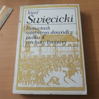 Pamiętnik ostatniego dowódcy pułku 4 piechoty liniowej