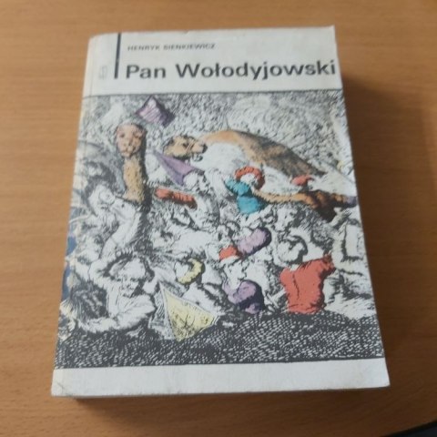 Pan Wołodyjowski Sienkiewicza Powieść Polska