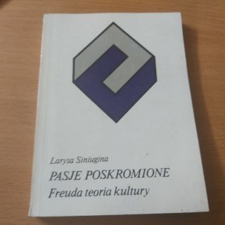 Pasje poskromione Freuda teoria kultury