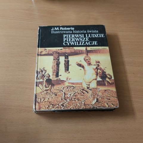 Pierwsi Ludzie Pierwsza Cywilizacja