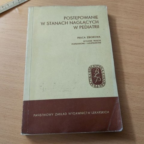 Postępowanie w stanach naglących w pediatrii