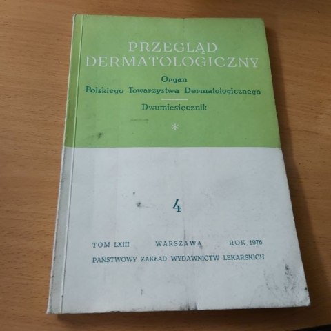 Przegląd dermatologiczny nr 4 rok 1976 TOM LXIII Przegląd dermatologiczny nr 4 rok 1976 TOM LXIII