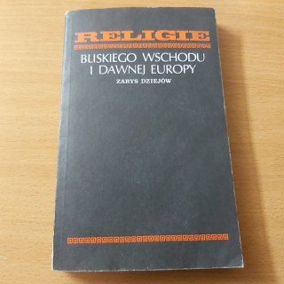 Religie Bliskiego Wschodu i dawnej Europy
