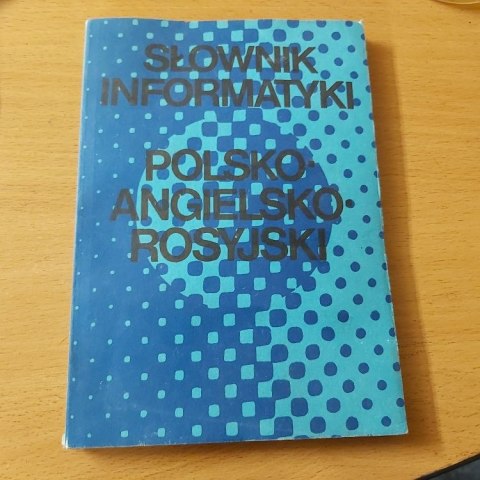 Słownik Informatyki Polsko, Angielsko, Rosyjski