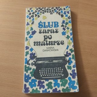 Ślub zaraz po maturze