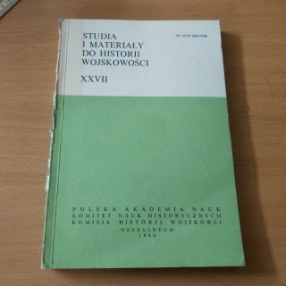 Studia i materiały do Historii Wojskowości XXVII