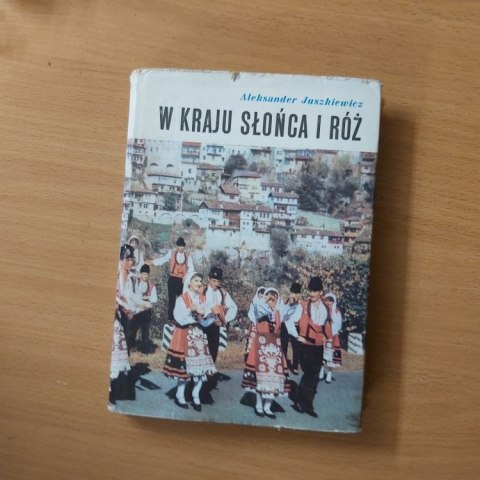 W kraju słońca i róż W kraju słońca i róż