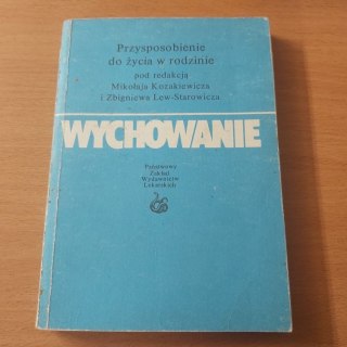 Wychowanie Przyosobienie do życia w rodzinie